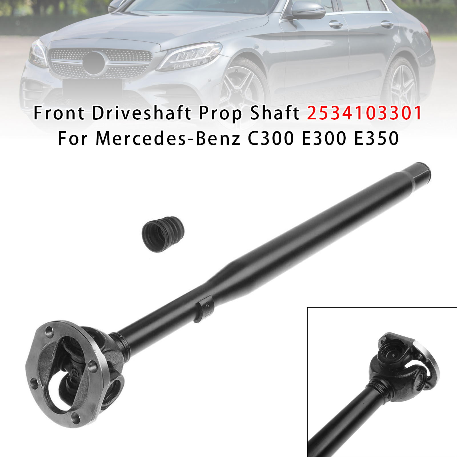 2017-2020 Mercedes-Benz C300 E300 E350 Front Driveshaft Prop Shaft 2534103301 Generic 2017-2020 Mercedes-Benz C300 E300 E350 Front Driveshaft Prop Shaft 2534103301 Generic