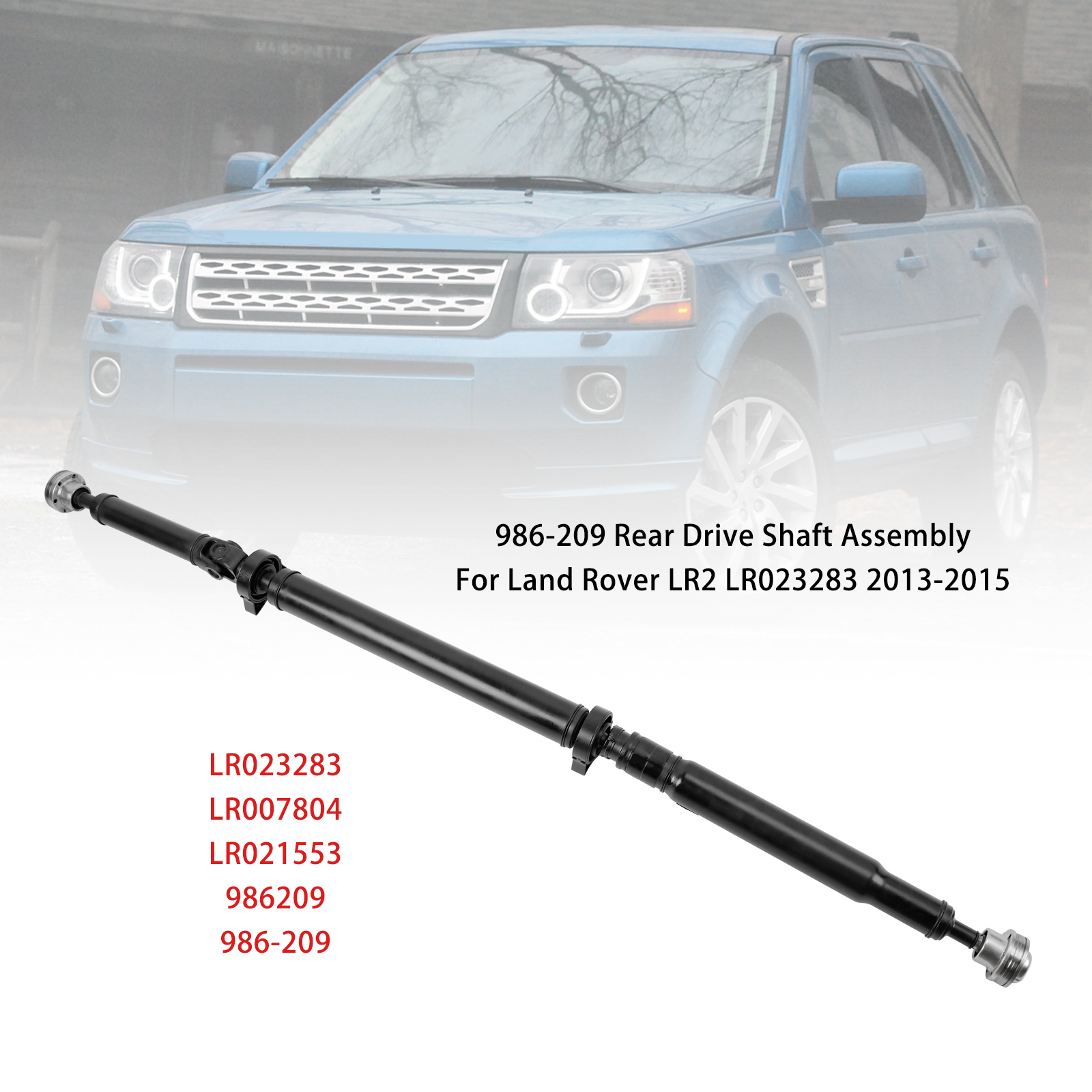 2013-2015 LAND ROVER LR2 Rear Drive Shaft Assembly 986-209 Generic