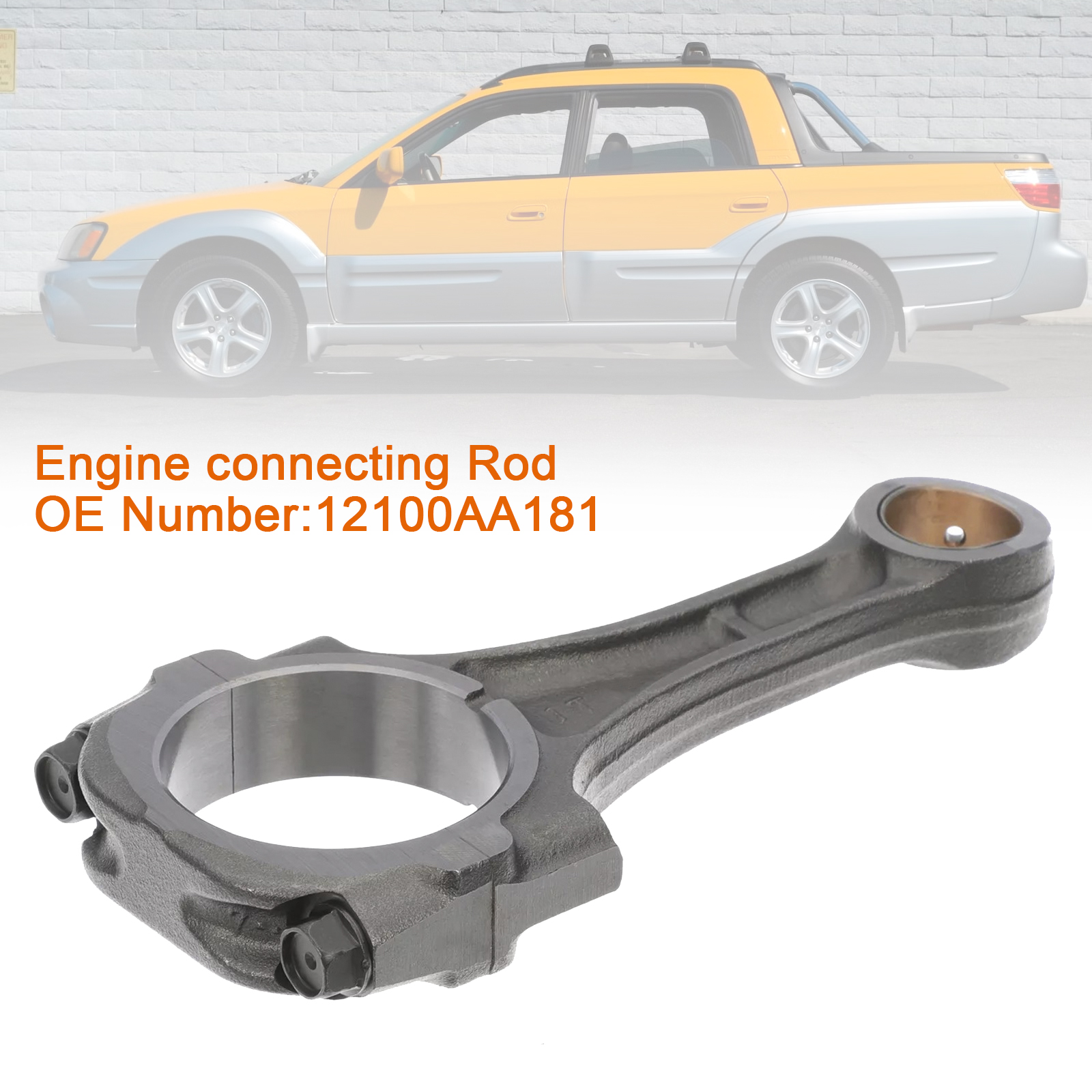 2004-2012 Subaru Baja Legacy Outback Forester Impreza STI WRX Engine connecting Rod 12100AA181 Generic 2004-2012 Subaru Baja Legacy Outback Forester Impreza STI WRX Engine connecting Rod 12100AA181 Generic