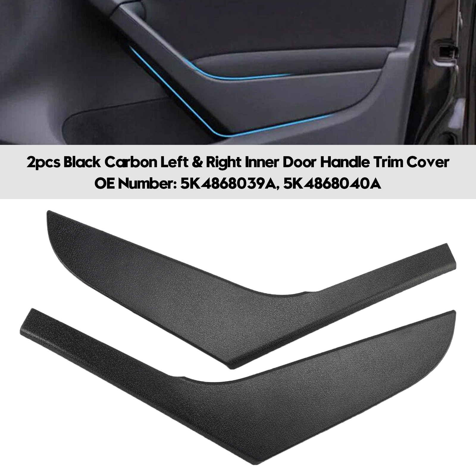2009-2013 Volkswagen Golf MK6 2pcs Left & Right Inner Door Handle Trim Cover 5K4868039A Black Generic