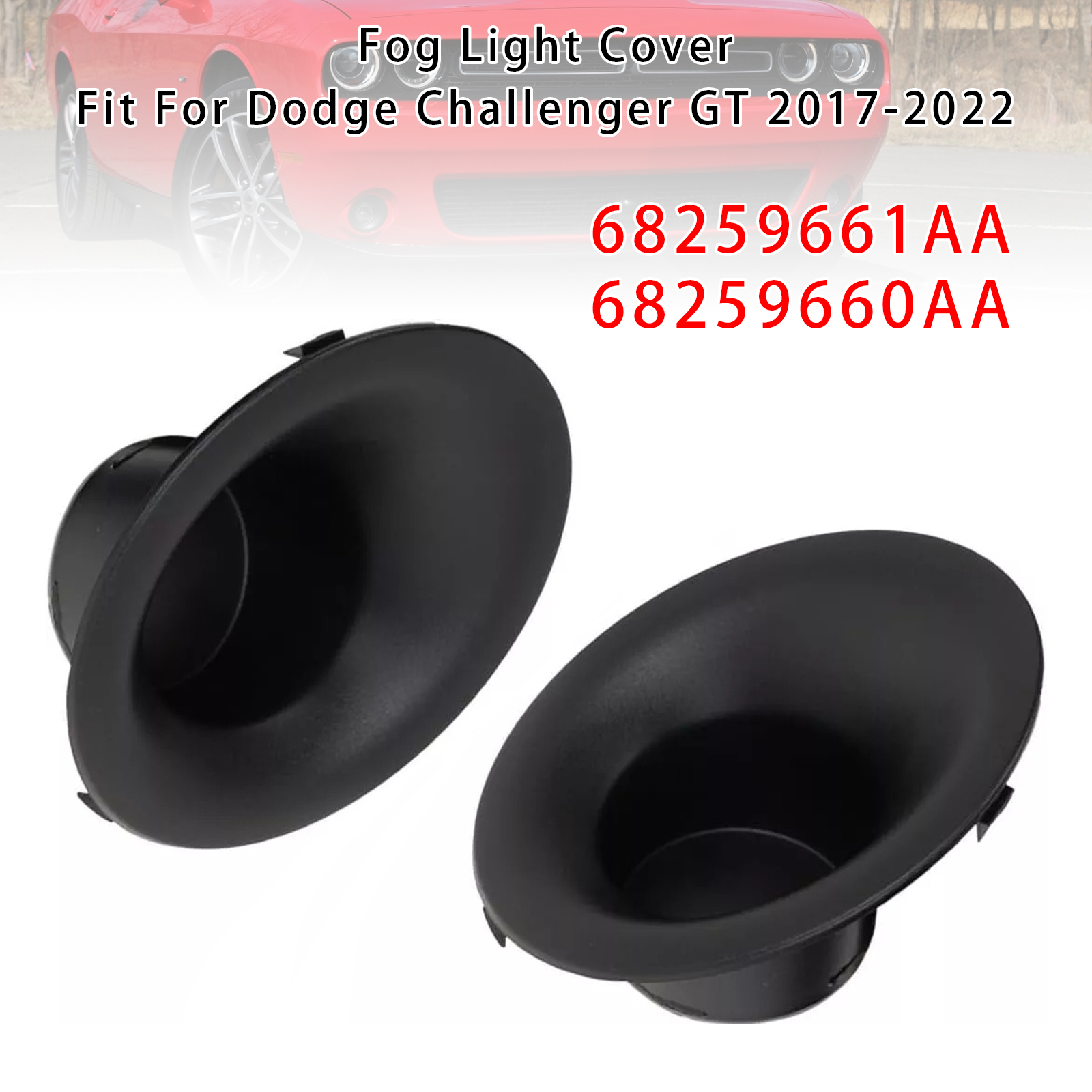 2015-2022 Dodge Challenger Pair Fog Light Covers 68259661AA 68259660AA Generic 2015-2022 Dodge Challenger Pair Fog Light Covers 68259661AA 68259660AA Generic