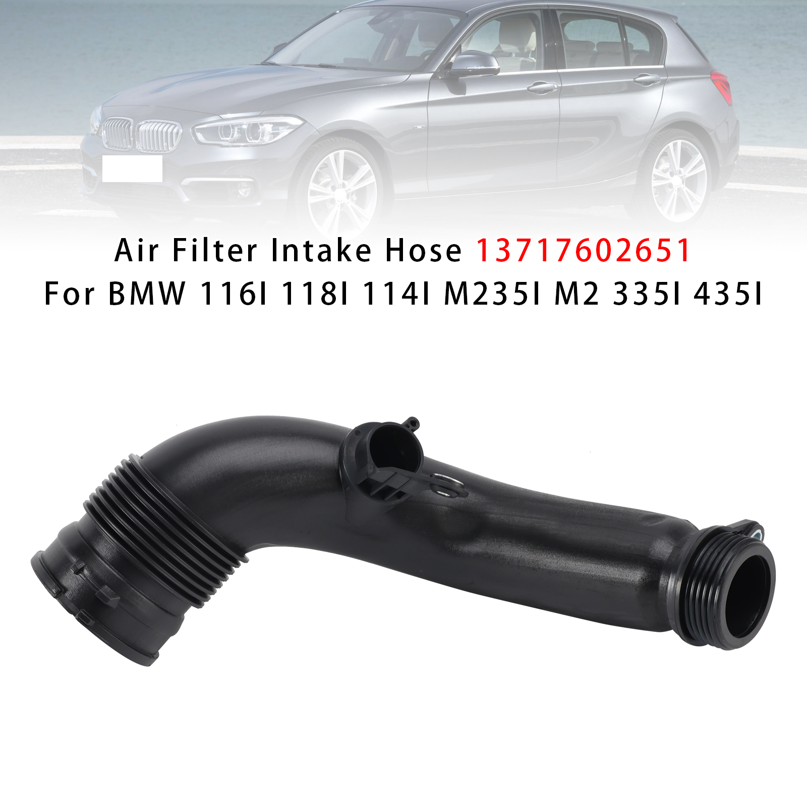 2013-2016 BMW2 SERIES F22,F87 F23 Air Filter Intake Hose 13717602651 Generic 2013-2016 BMW2 SERIES F22,F87 F23 Air Filter Intake Hose 13717602651 Generic