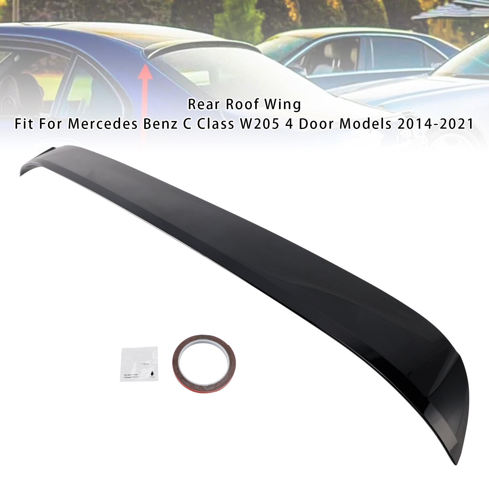 2014-2021 Mercedes Benz C Class W205 4 Door Models Rear Roof Wing Gloss Black Generic 2014-2021 Mercedes Benz C Class W205 4 Door Models Rear Roof Wing Gloss Black Generic
