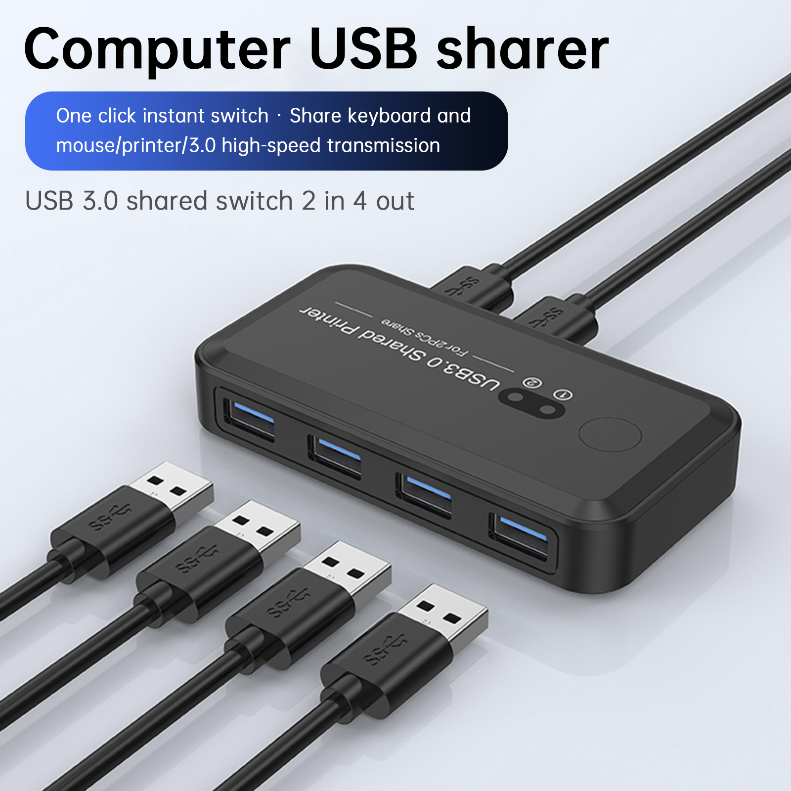 USB3.0 Switcher 2-Input 4-Output Printer Sharing Device Dual Computers Share USB3.0 Switcher 2-Input 4-Output Printer Sharing Device Dual Computers Share