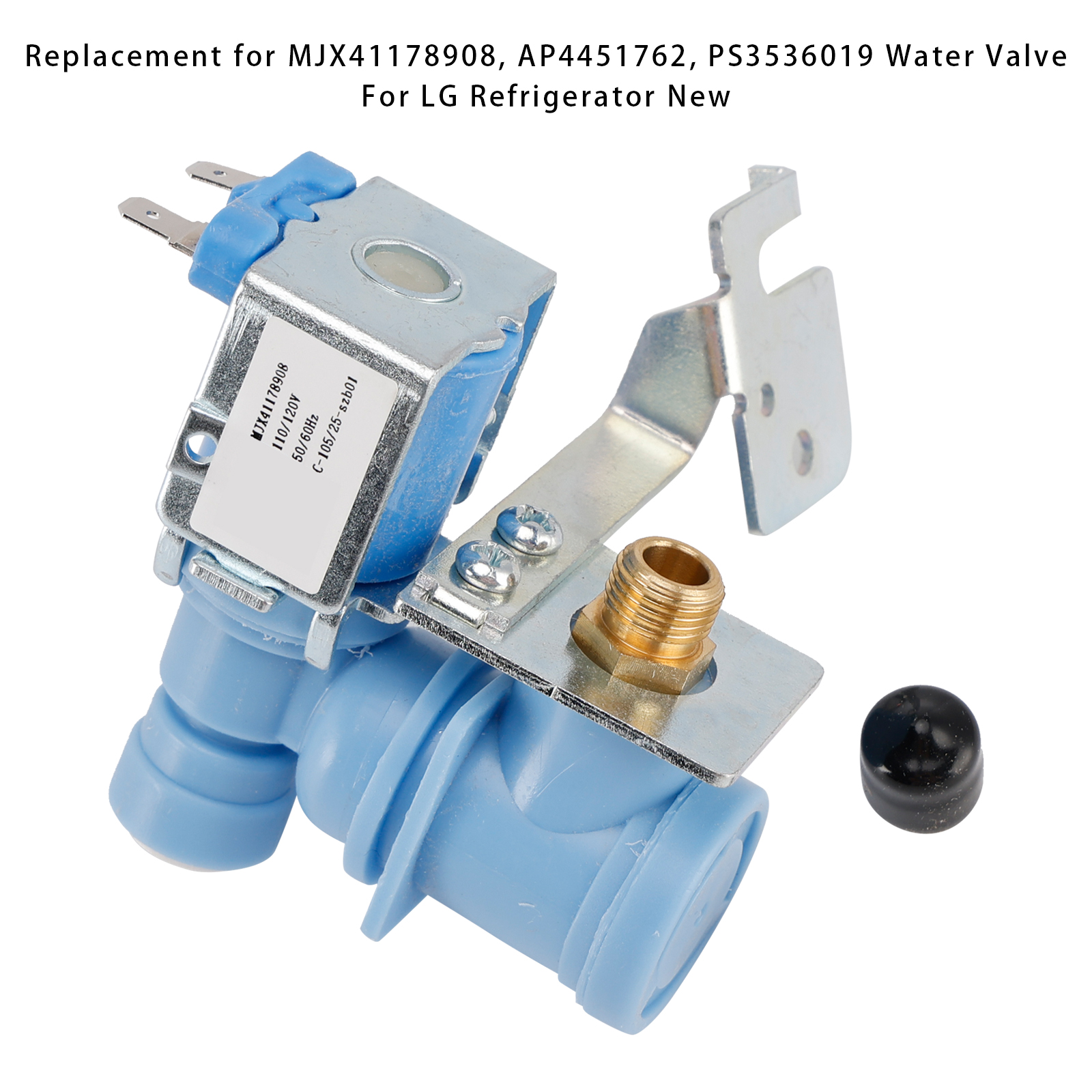 Replacement for MJX41178908, AP4451762, PS3536019 Water Valve For LG Refrigerator New Replacement for MJX41178908, AP4451762, PS3536019 Water Valve For LG Refrigerator New