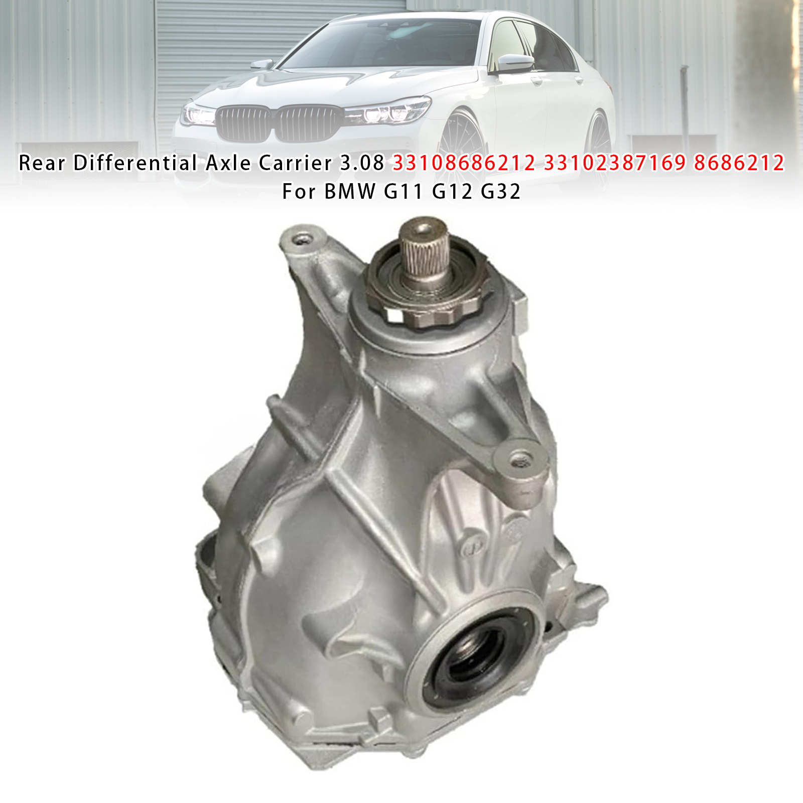 BMW G11 G12 G32 Rear Differential Axle Carrier 3.08 33108686212 33102387169 8686212 Generic
