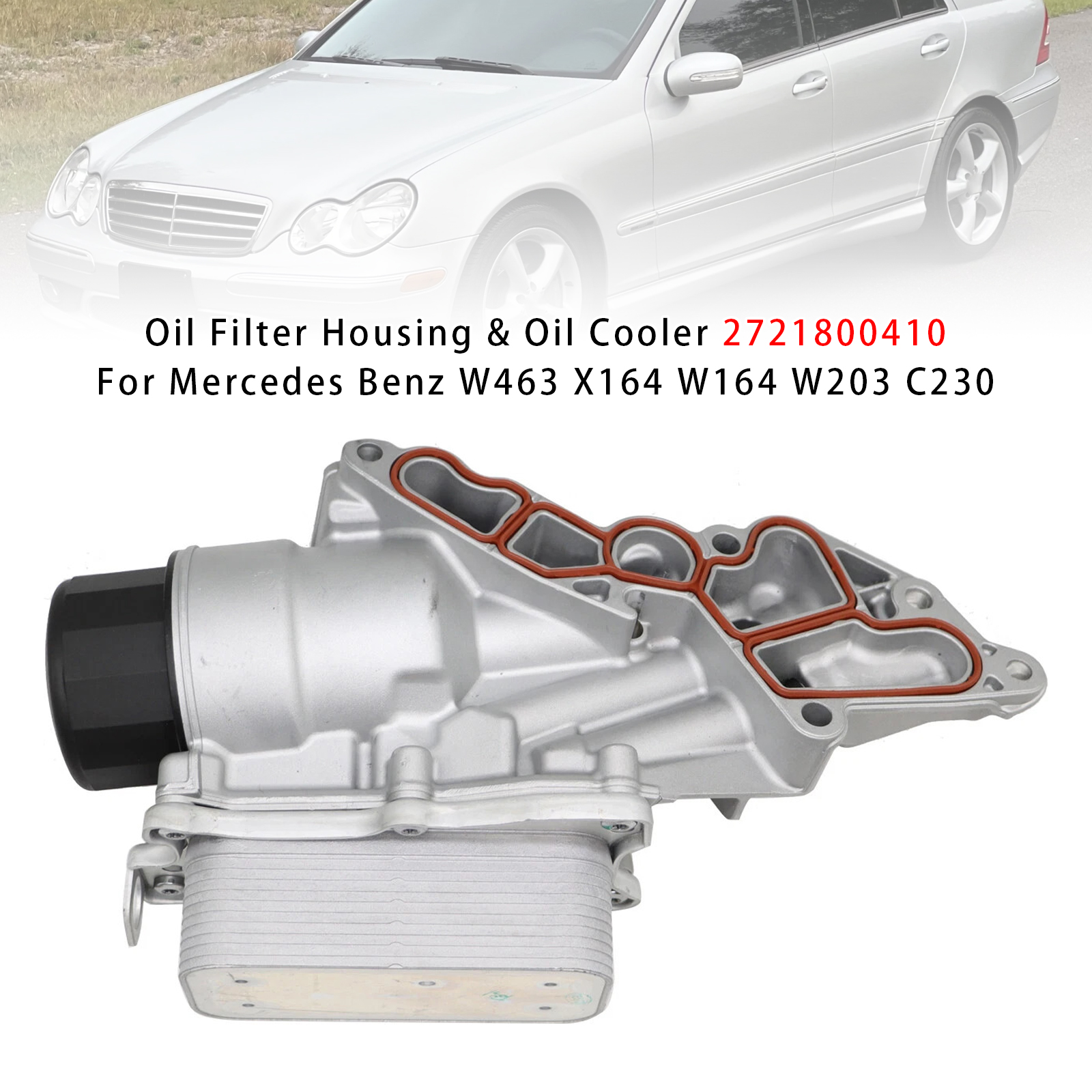 2005-2012 Mercedes Benz W463 X164 W164 W203 C230 Oil Filter Housing & Oil Cooler 2721800410 Generic