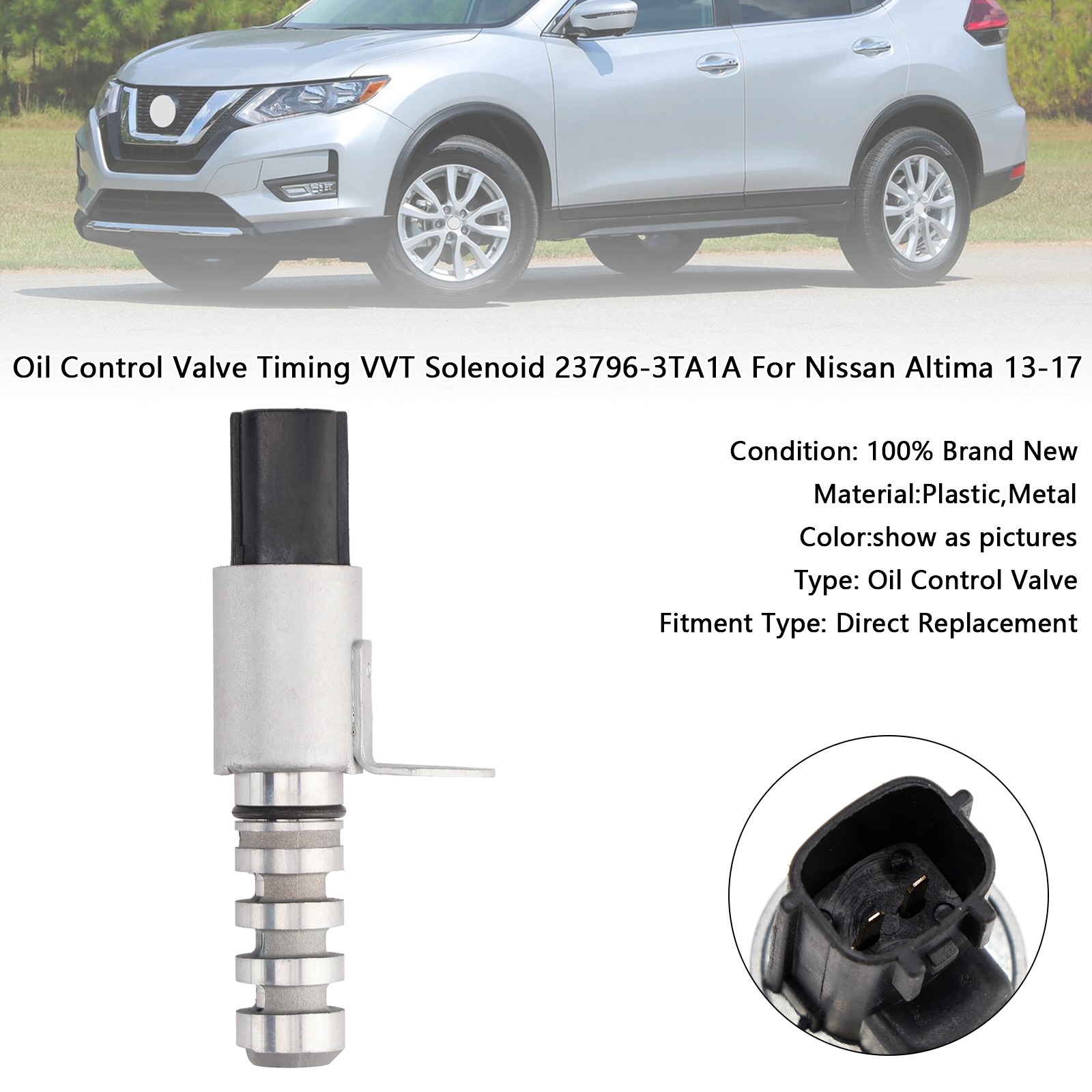 2014-2020 Nissan Rogue L4 2.5L Petrol Sport Utility Oil Control Valve Timing VVT Solenoid 23796-3TA1A Generic