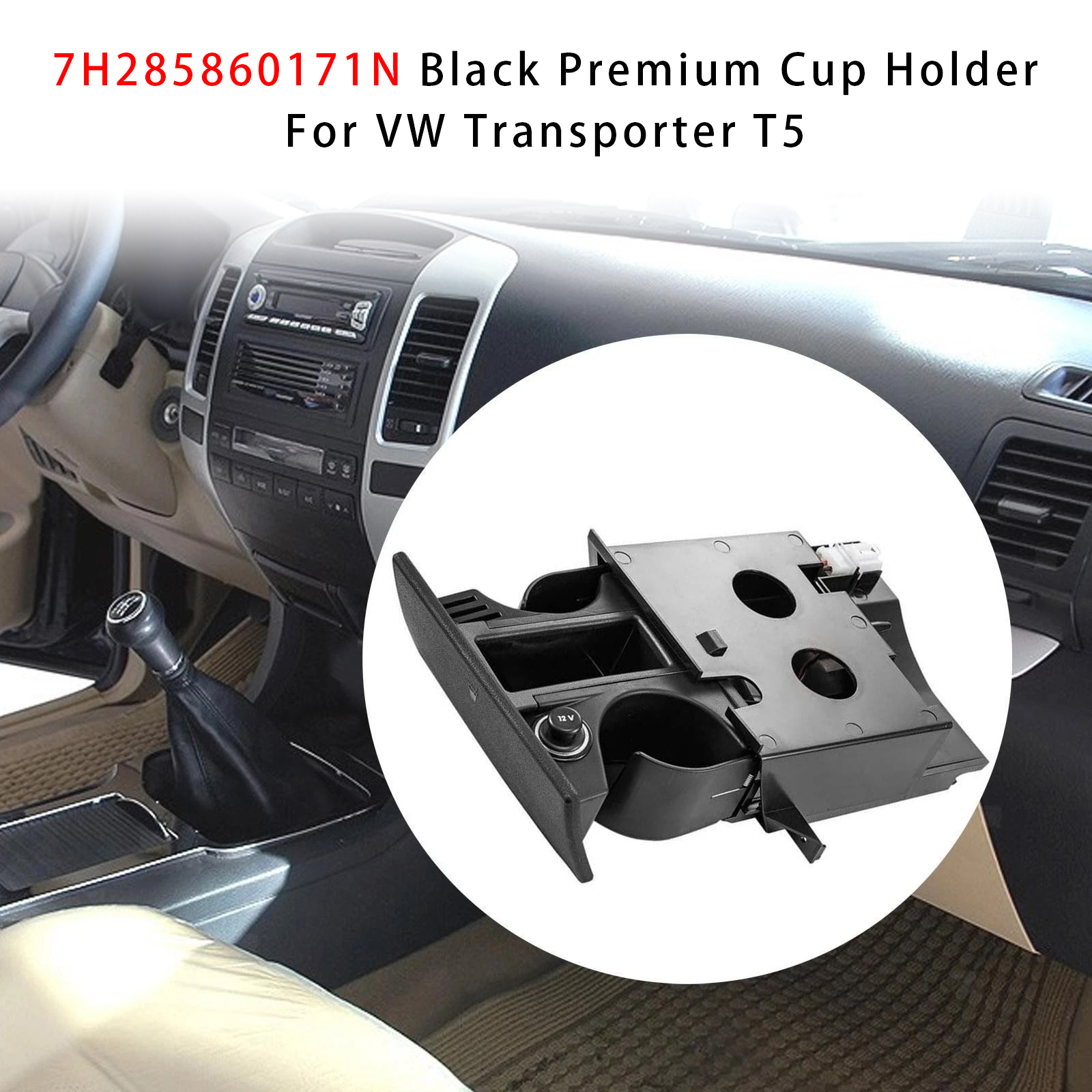 VW Transporter T5 Premium Cup Holder Black 7H285860171N Generic
