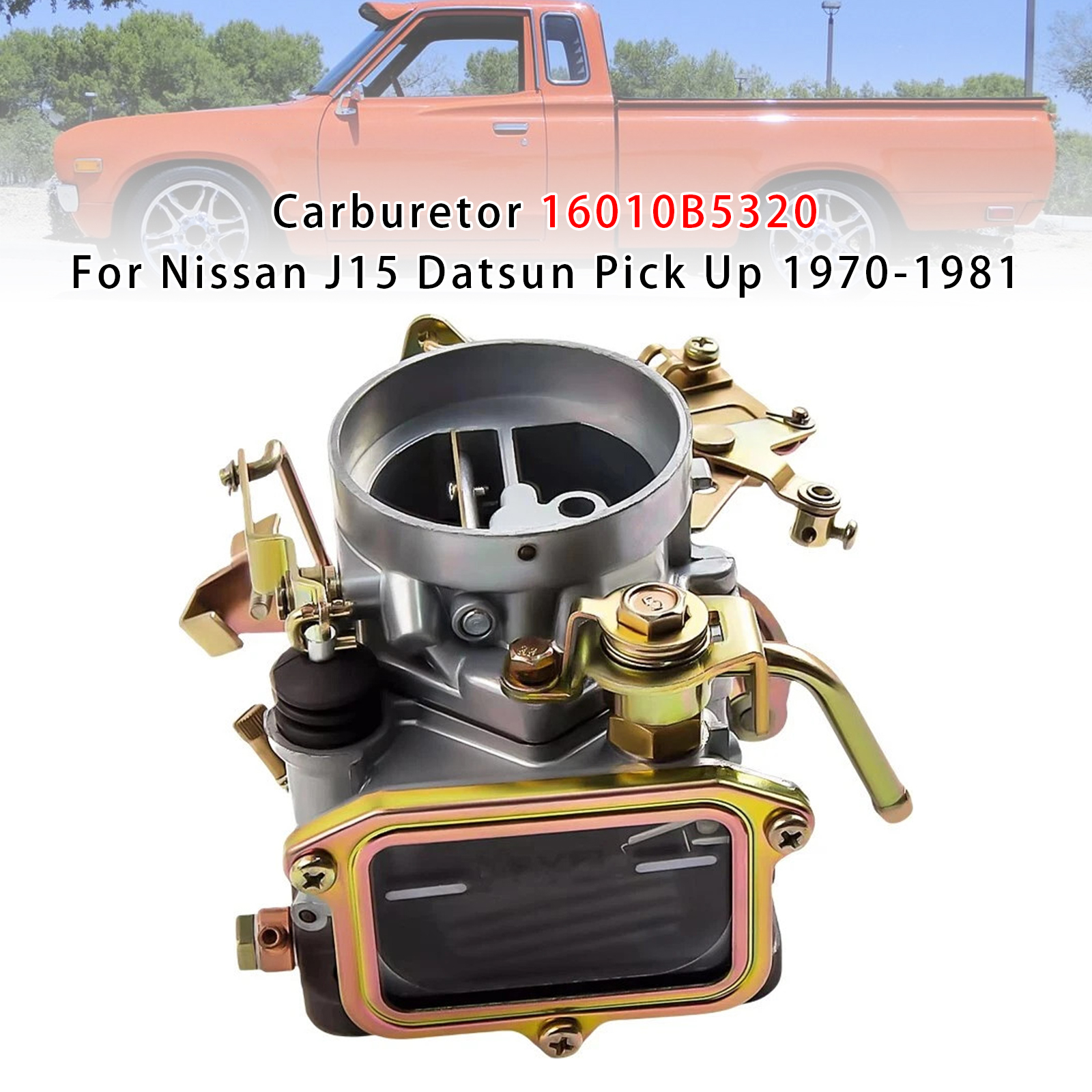 1970-1981 Nissan J15 Datsun Pick Up Carburetor 16010B5320 Generic