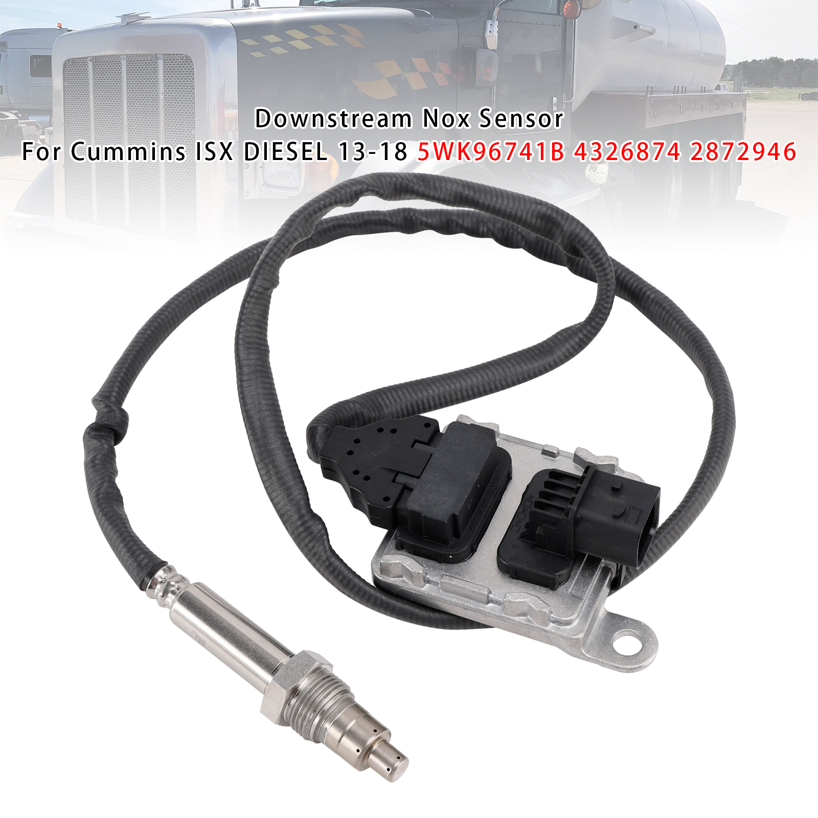 2013-2018 Cummins ISX DIESEL Downstream Nox Sensor 5WK96741B Generic
