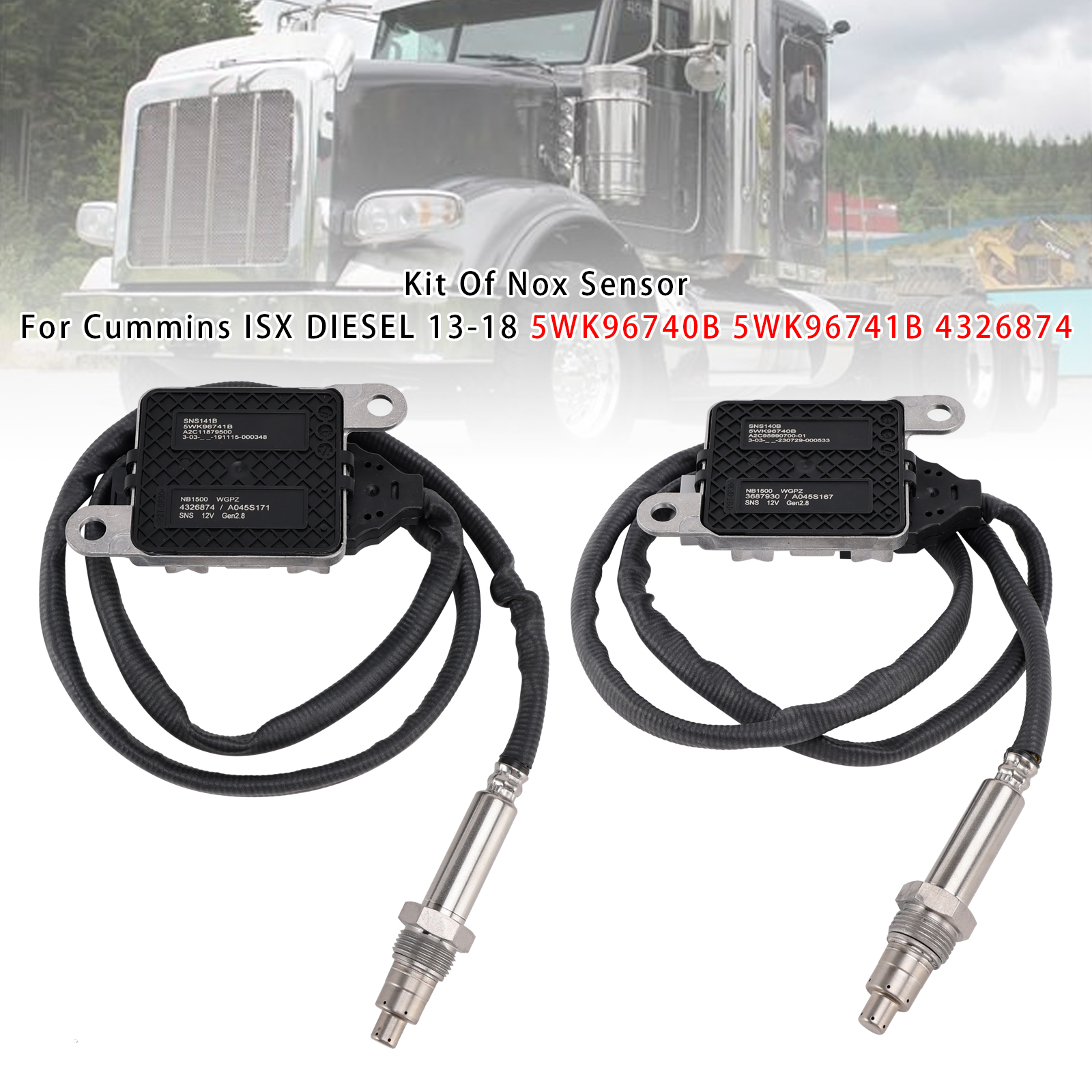 2013-2018 Cummins ISX DIESEL Kit Of Nox Sensor 5WK96740B 5WK96741B Generic
