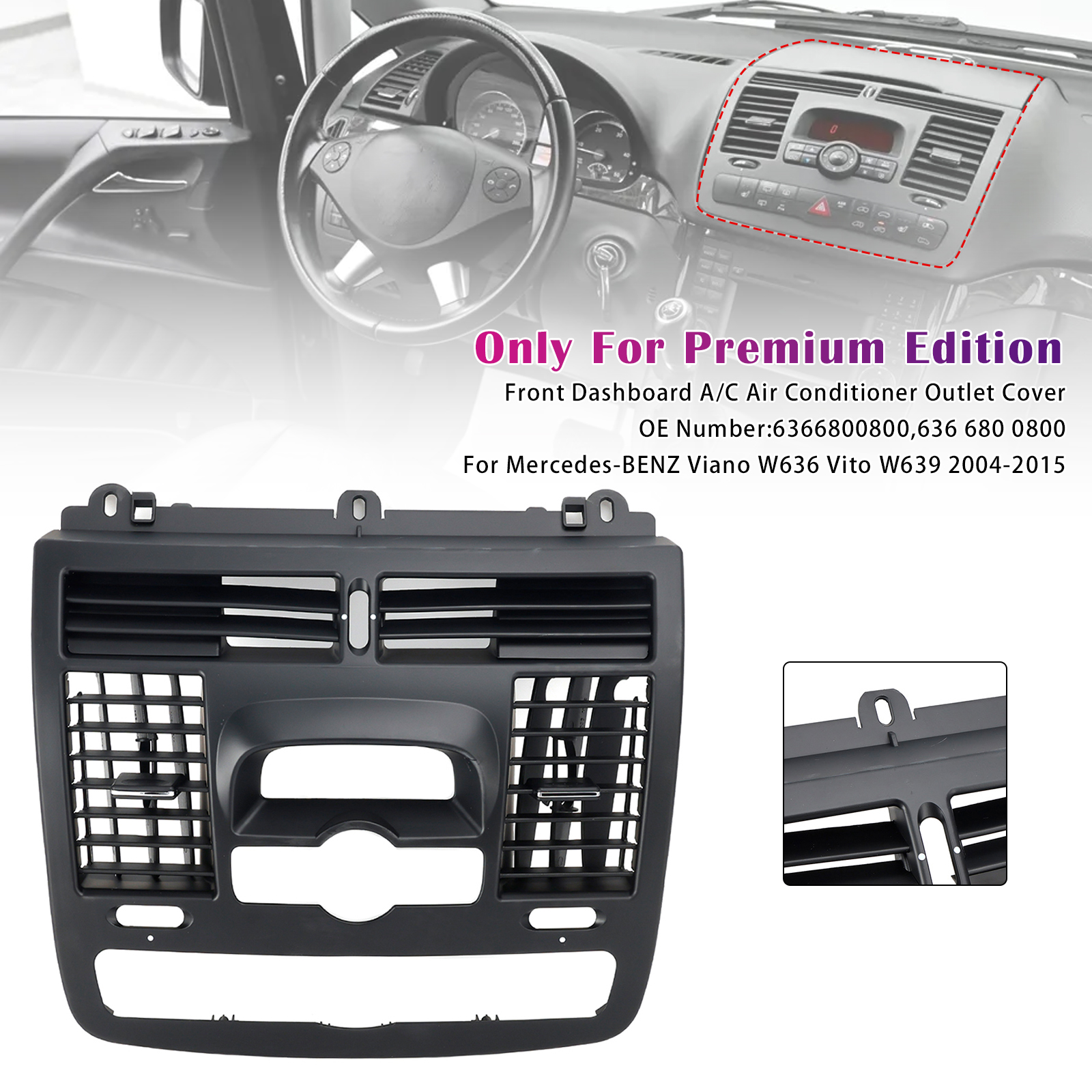 2004-2015 Mercedes-BENZ Viano W636 Center Front Dashboard A/C Air Conditioner Outlet Cover 6366800800 Generic