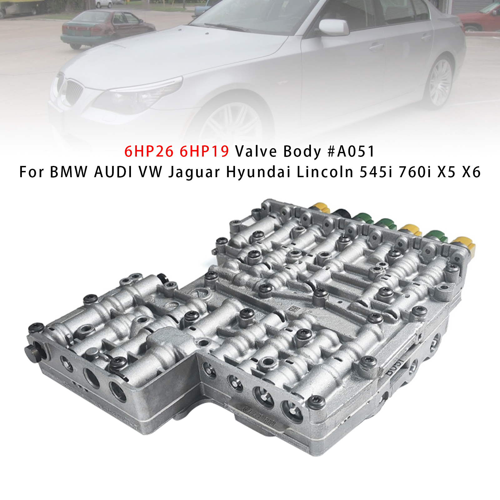 6HP26 6HP19 Valve Body #A051 For BMW AUDI VW Jaguar Hyundai Lincoln 545i 760i X5 X6