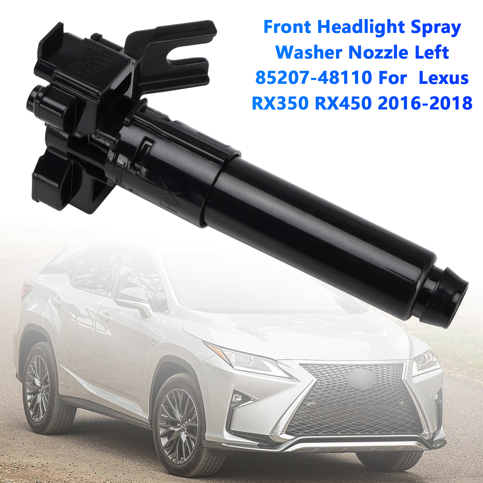 2016-2018 Lexus RX350 RX450 Front Headlight Spray Washer Nozzle Left 85208-48110 Generic