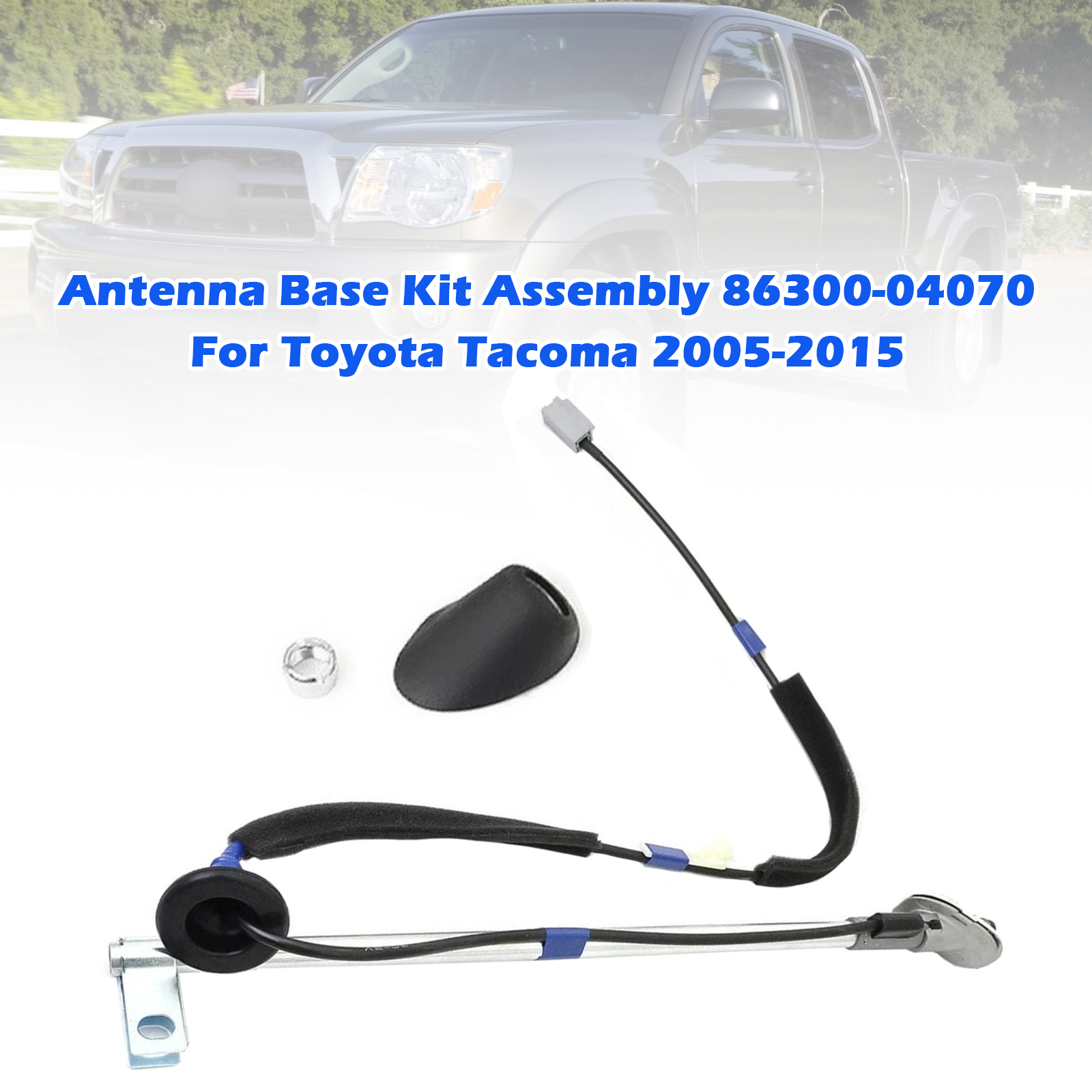 2005-2015 Toyota Tacoma Antenna Base Kit Assembly 86300-04070 Generic