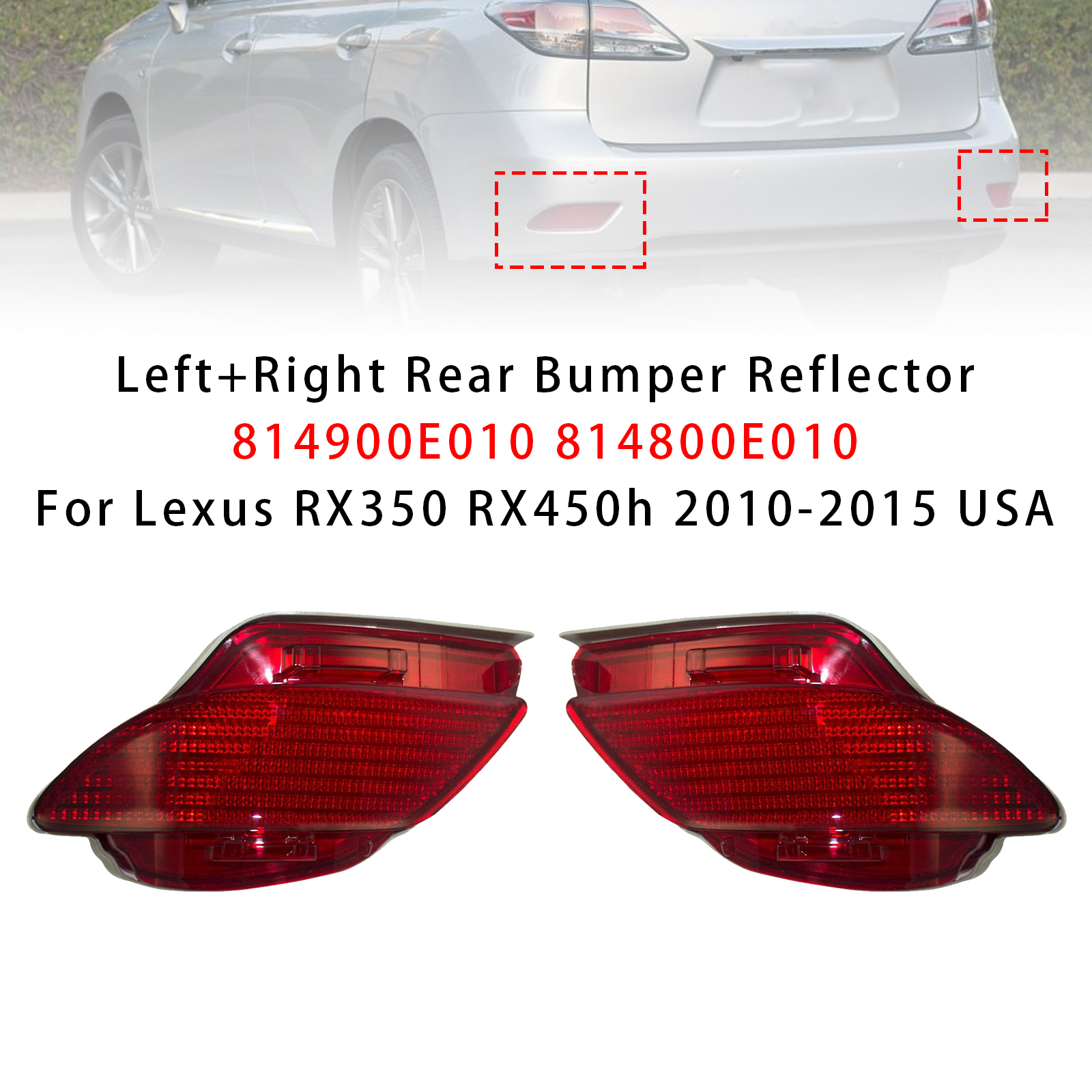 2010-2015 Lexus RX450h Base Sportdesign Left+Right Rear Bumper Reflector 814900E010 814800E010 Red Generic