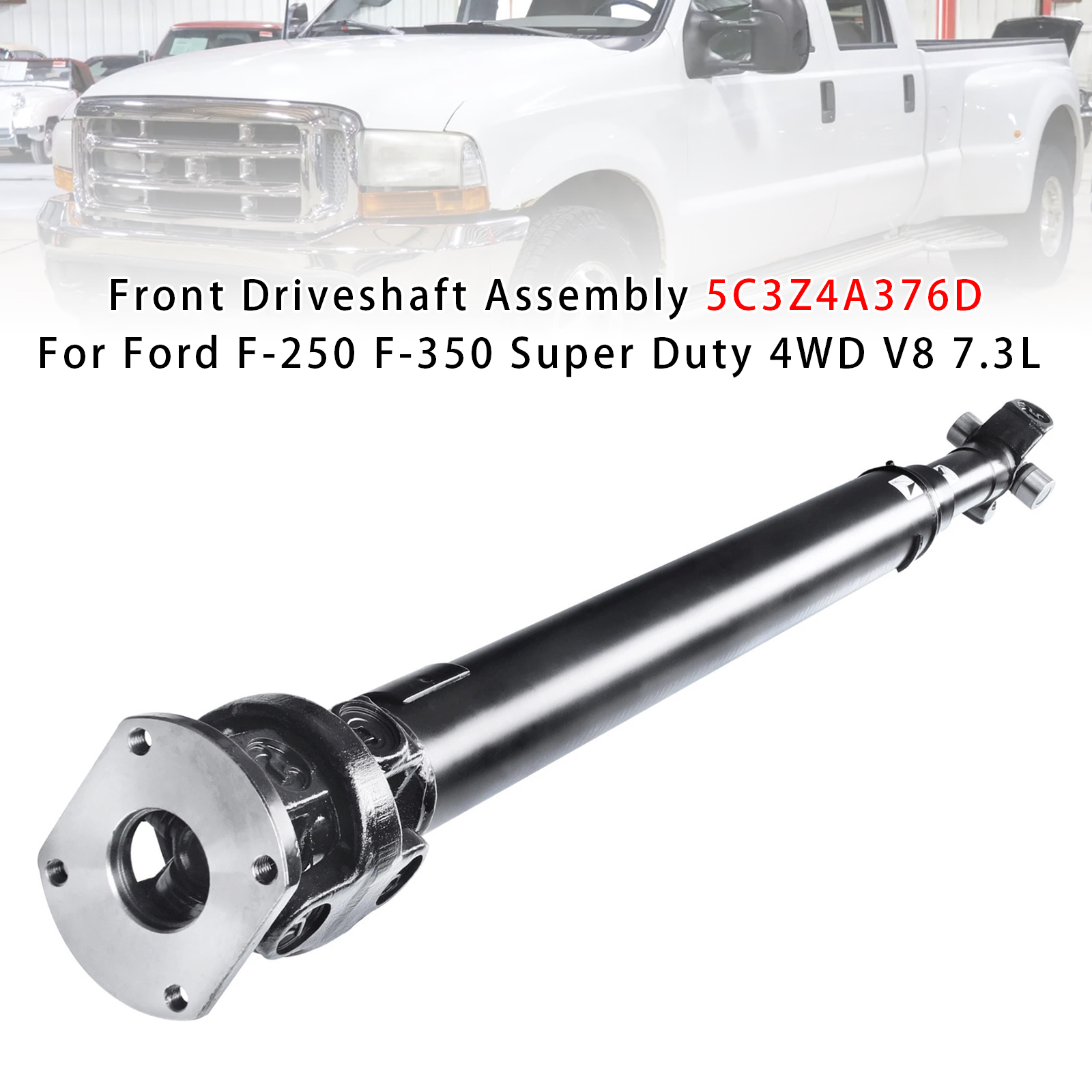 1999-2001 Ford F-250 F-350 Super Duty V8 7.3L Front Driveshaft Assembly 5C3Z4A376D Generic