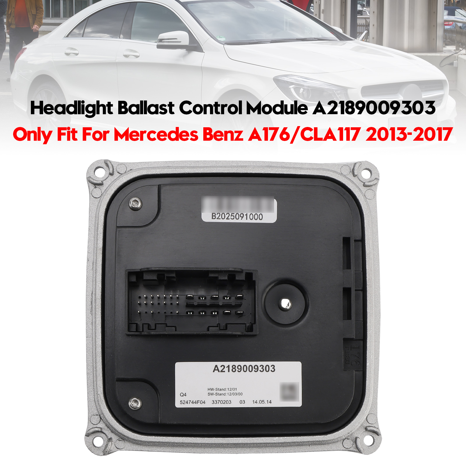 2013-2017 Mercedes Benz A176/CLA117 Headlight Ballast Control Module A2189009303 Generic