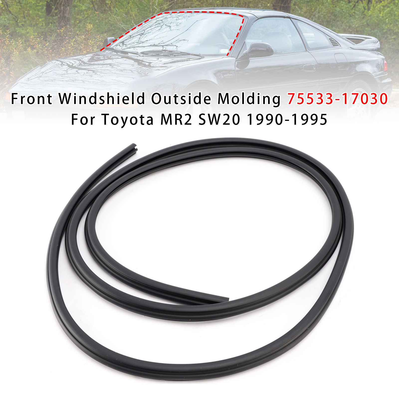1990-1995 Toyota MR2 SW20 Front Windshield Outside Molding 75533-17030 Generic