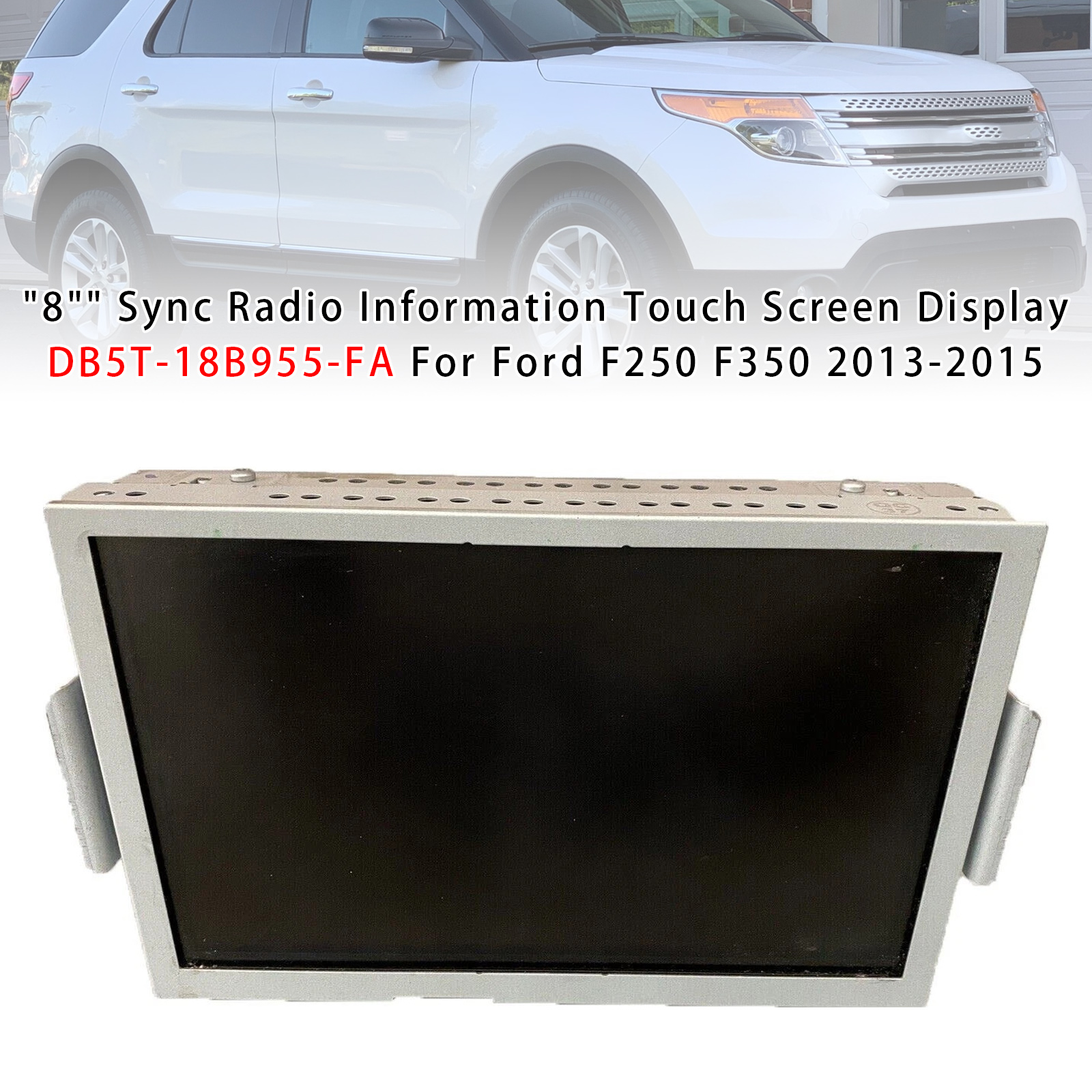 2013-2015 Ford F150/250/350 8" Sync Radio Information Touch Screen Display DB5T-18B955-FA Generic