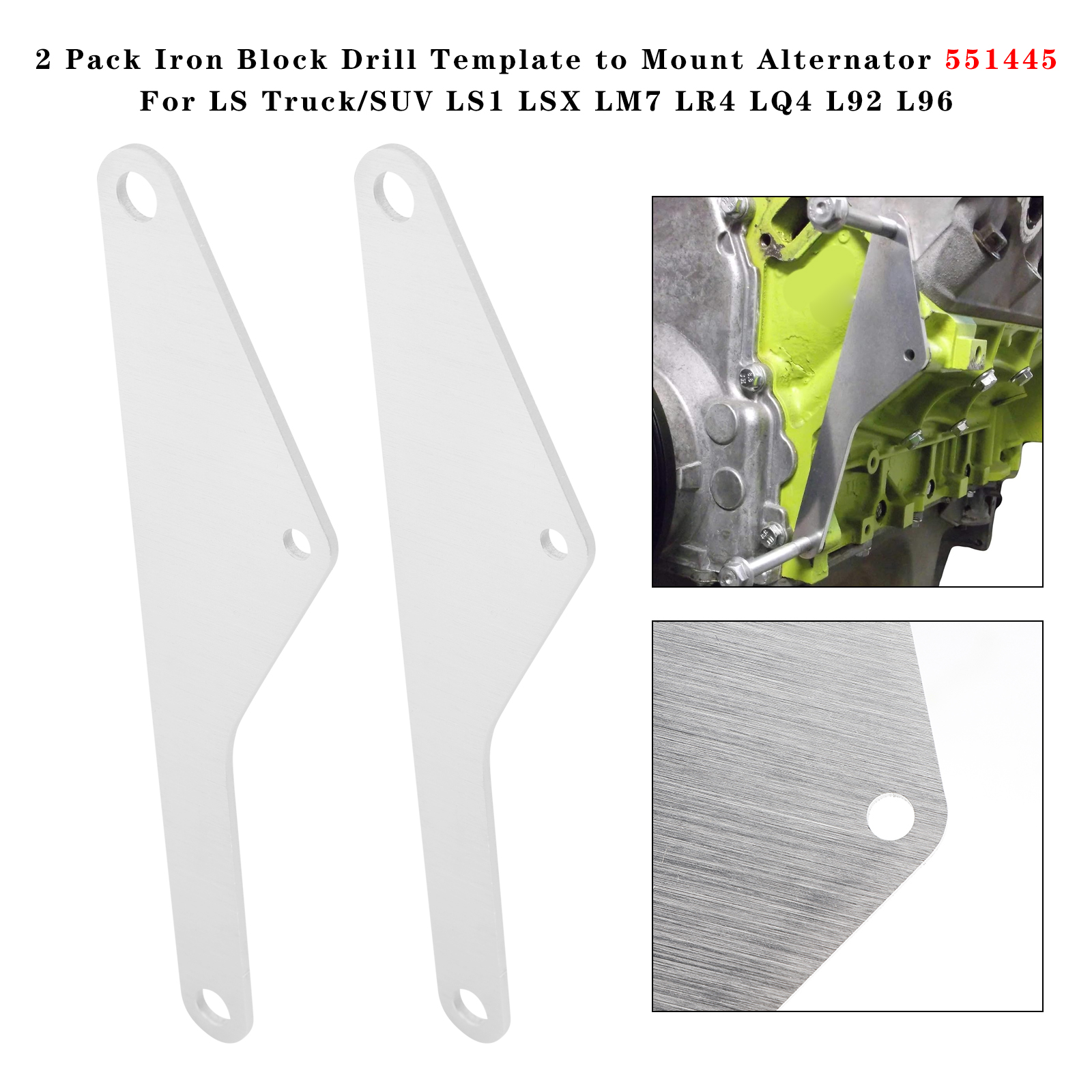 LS Truck/SUV LS1 LSX LM7 LR4 LQ4 L92 L96 2 Pack Iron Block Drill Template to Mount Alternator 551445 Generic