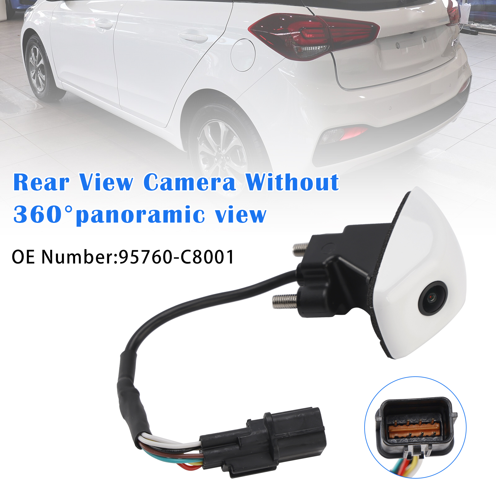 2018 Hyundai I20 White Rear View Camera 95760-C8001 Without 360°panoramic view Generic