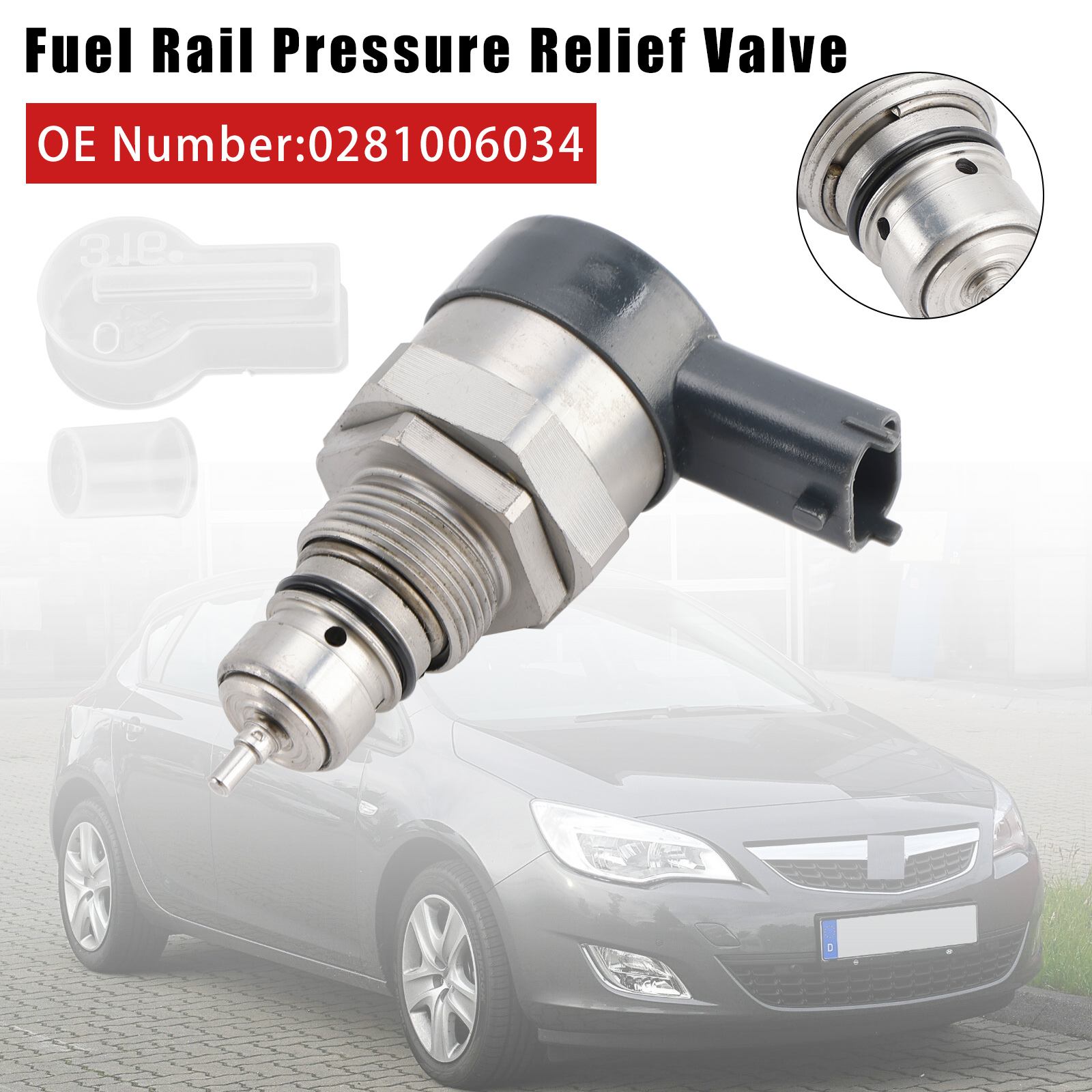 2012-2015 Opel Astra J Fuel Rail Pressure Relief Valve 0281006034 Generic