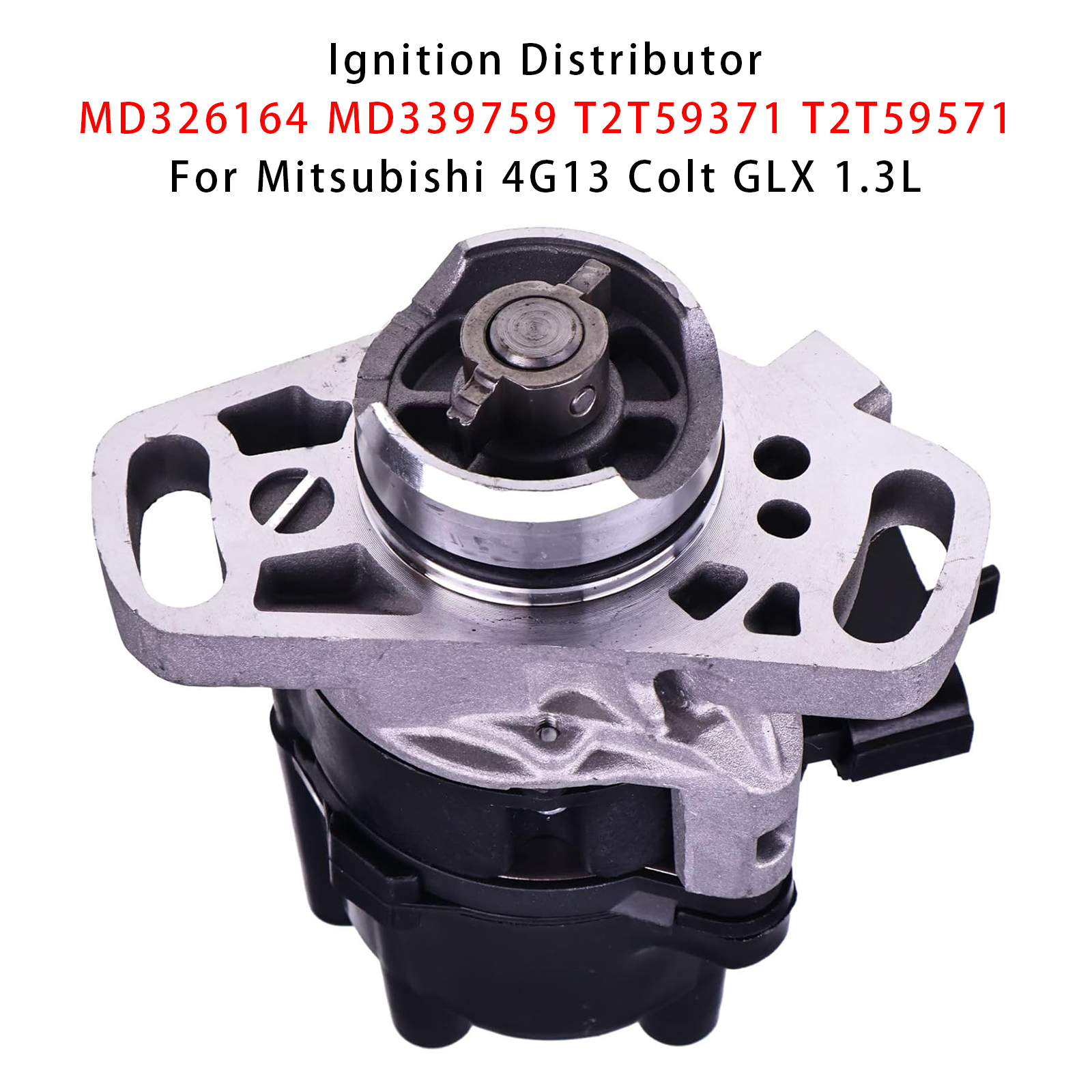 Mitsubishi 4G13 Colt GLX 1.3L Ignition Distributor MD326164 MD339759 T2T59371 T2T59571 Generic