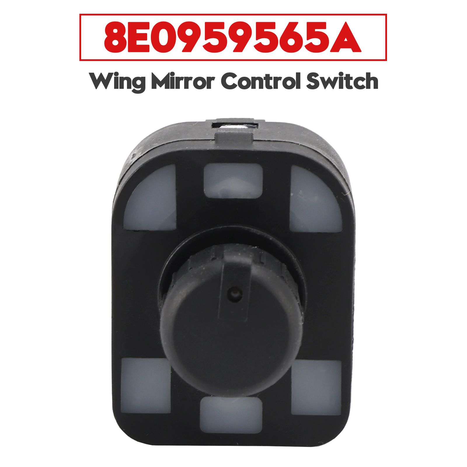 2000-2018 Audi A1 A2 A3 A4 A6 A8 Q7 R8 TT Wing Mirror Control Switch 8E0959565A Generic