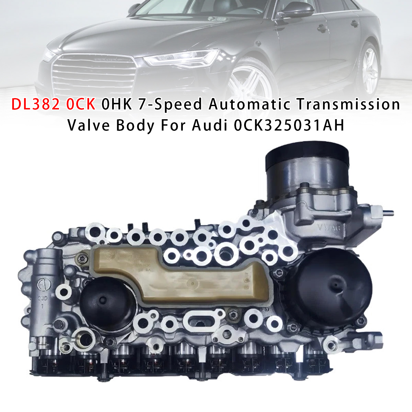 AUDI A6 A7 S6 7-Speed Automatic Transmission Valve Body DL382 0CK325031AH Generic