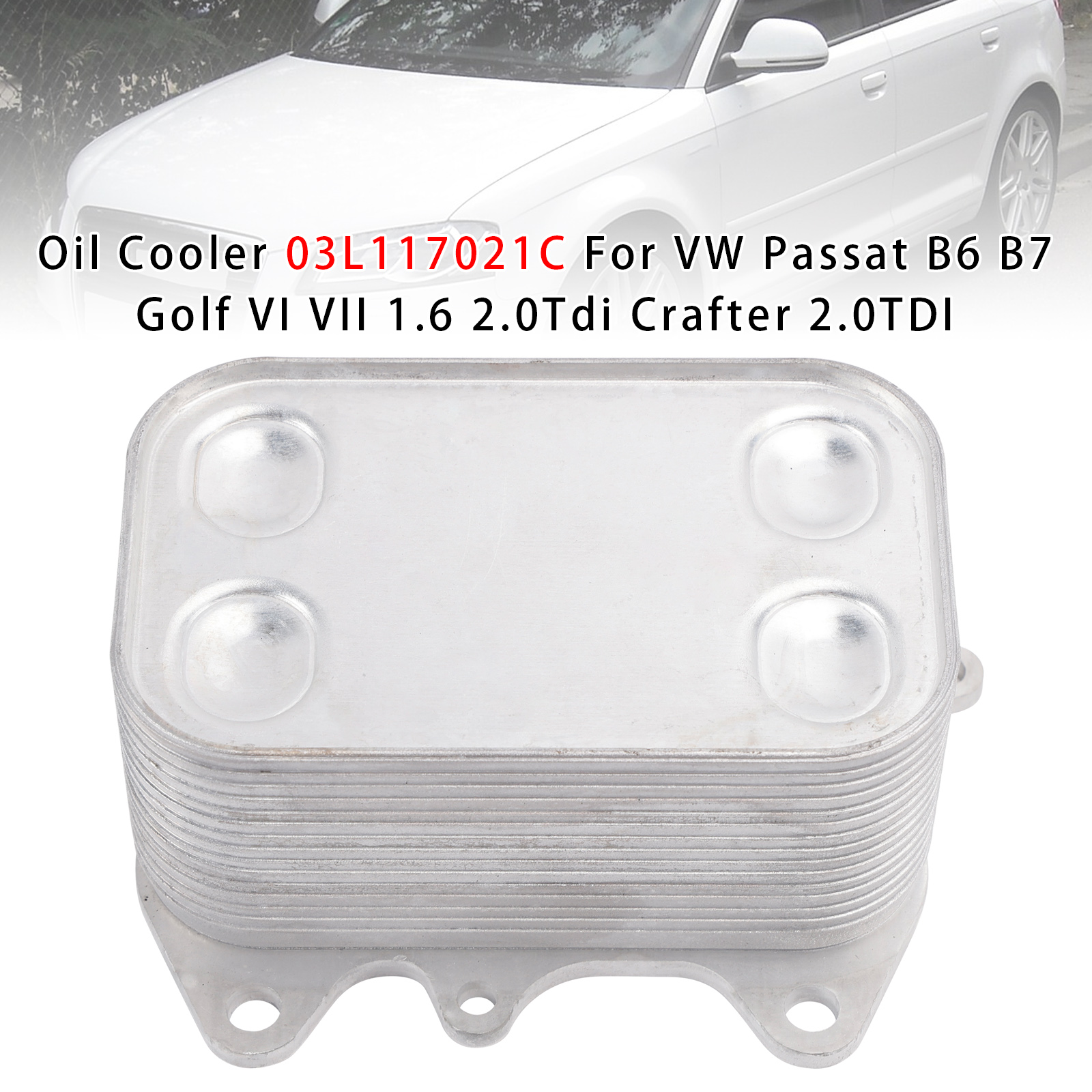 2003-2018 AUDI A4 A6 A3 Oil Cooler 03L117021C Generic