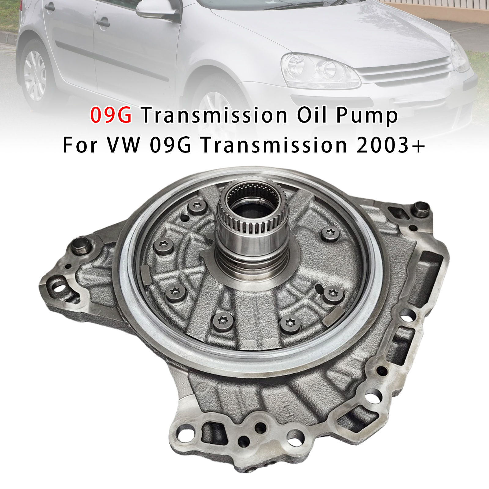 2003+ VW 09G Transmission Oil Pump Generic