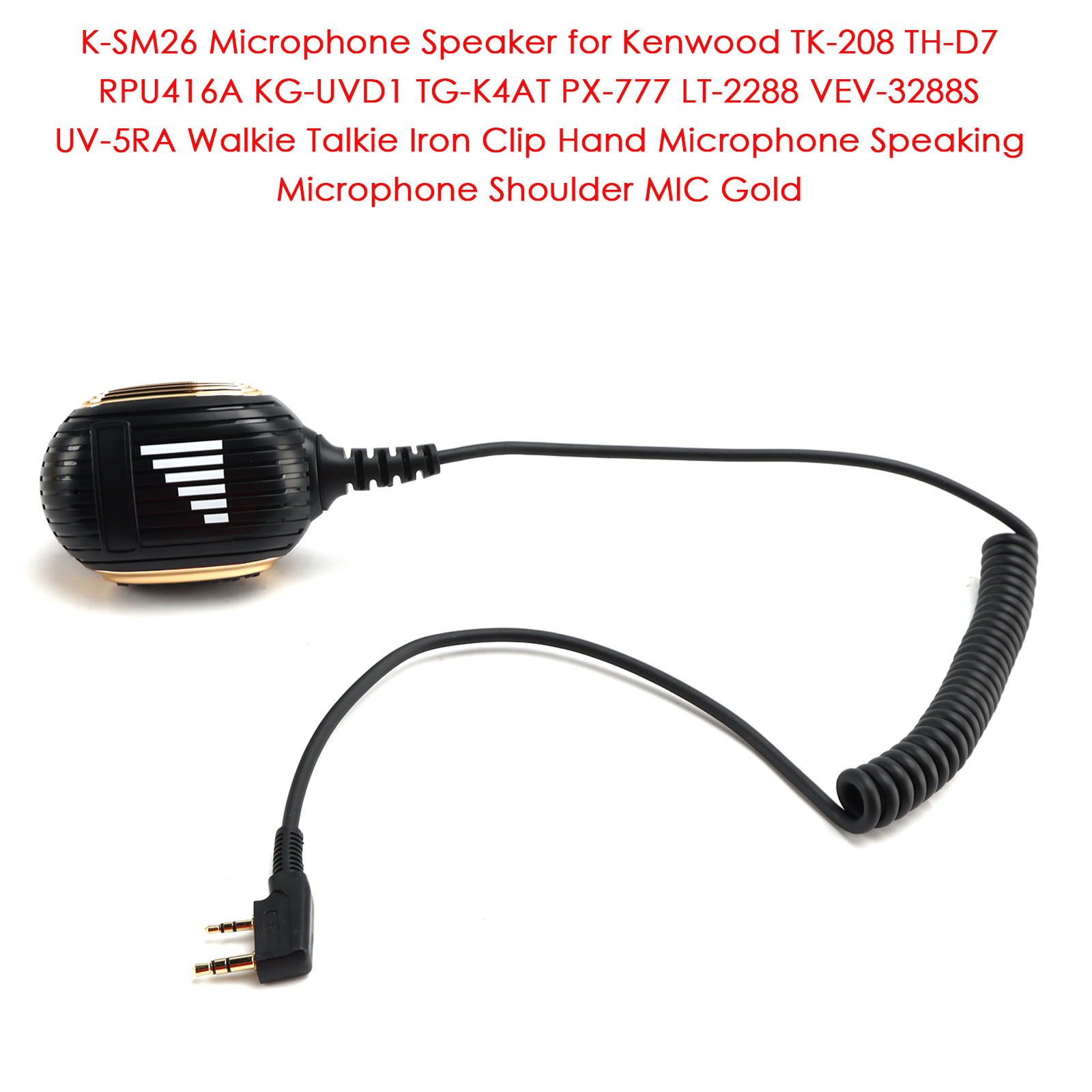 K-SM26 Microphone Speaker for TK-208 TH-D7 RPU416A KG-UVD1 TG-K4AT PX-777 Gold