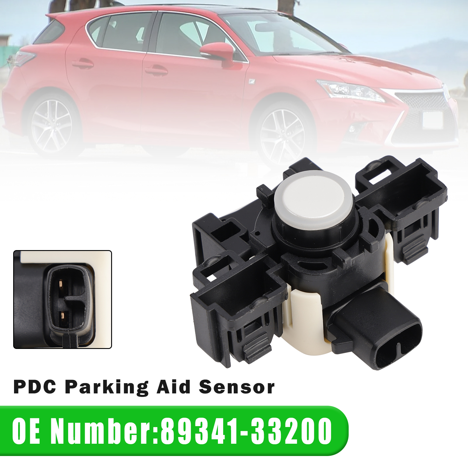 2013-2015 LEXUS CT200H ES300H ES350 PDC Parking Aid Sensor 89341-33200 Generic