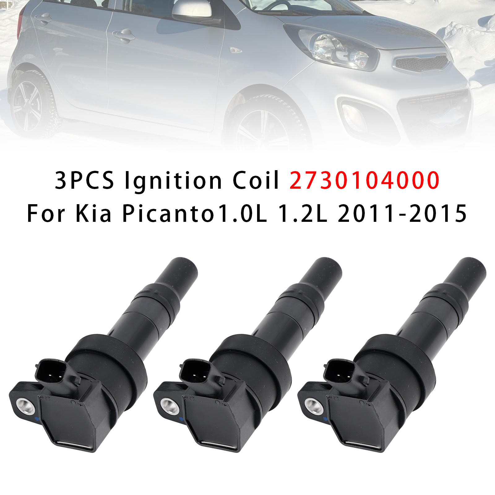 2011-2015 Kia Picanto 1.0L 1.2L 3PCS Ignition Coil 2730104000 Generic