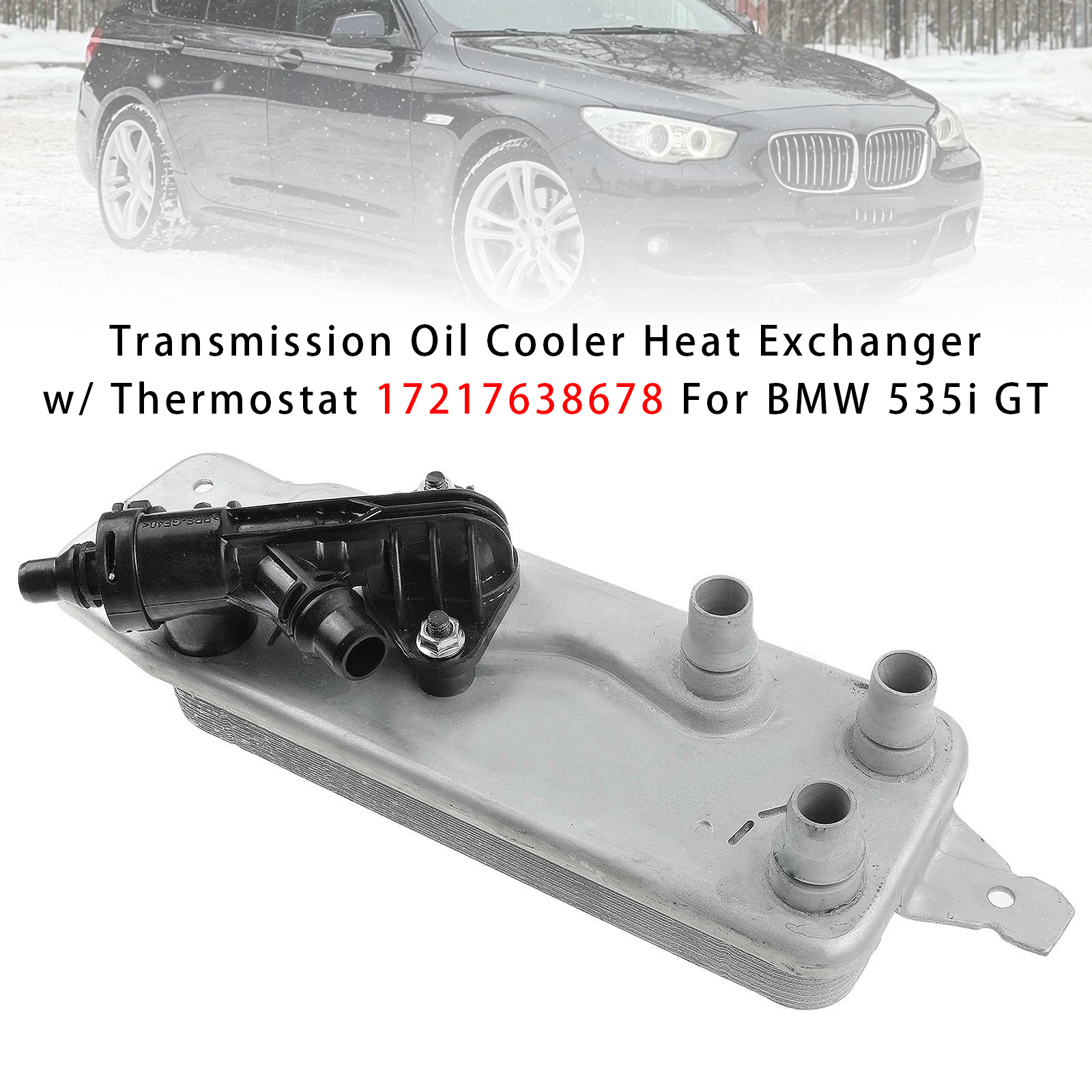 2010-2017 BMW 535i 640i 740i 750i 760Li Transmission Oil Cooler Heat Exchanger w/ Thermostat 17217638678 Generic