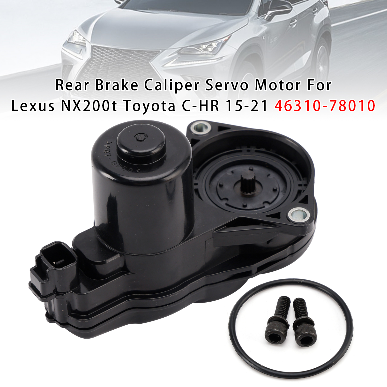 2016-2021 Toyota C-HR Rear Brake Caliper Servo Motor 46310-78010 Generic