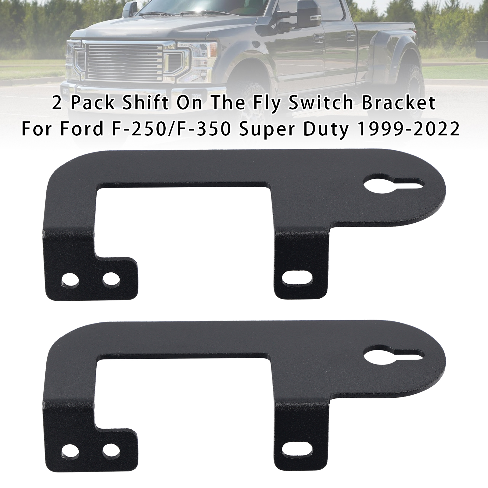 1999-2022 Ford F-250/F-350 Super Duty 2 Pack Shift On The Fly Switch Bracket Generic