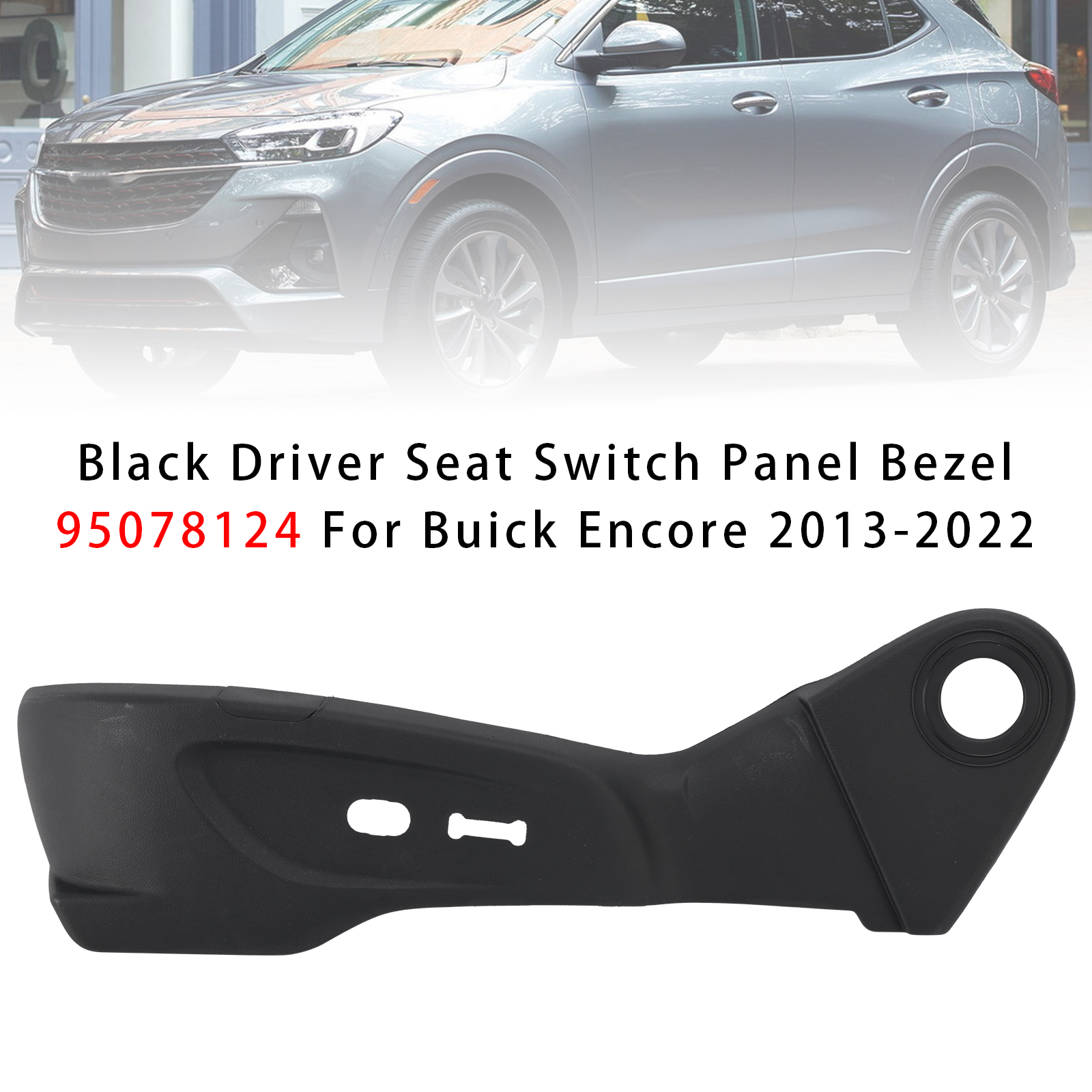 2013-2022 Buick Encore Front Driver Seat Switch Panel Bezel 95078124 Black Generic