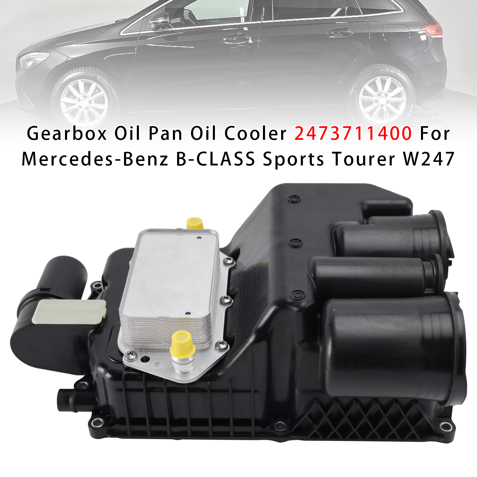 Mercedes-Benz B-CLASS Sports Tourer W247 Gearbox Oil Pan Oil Cooler 2473711400 Generic