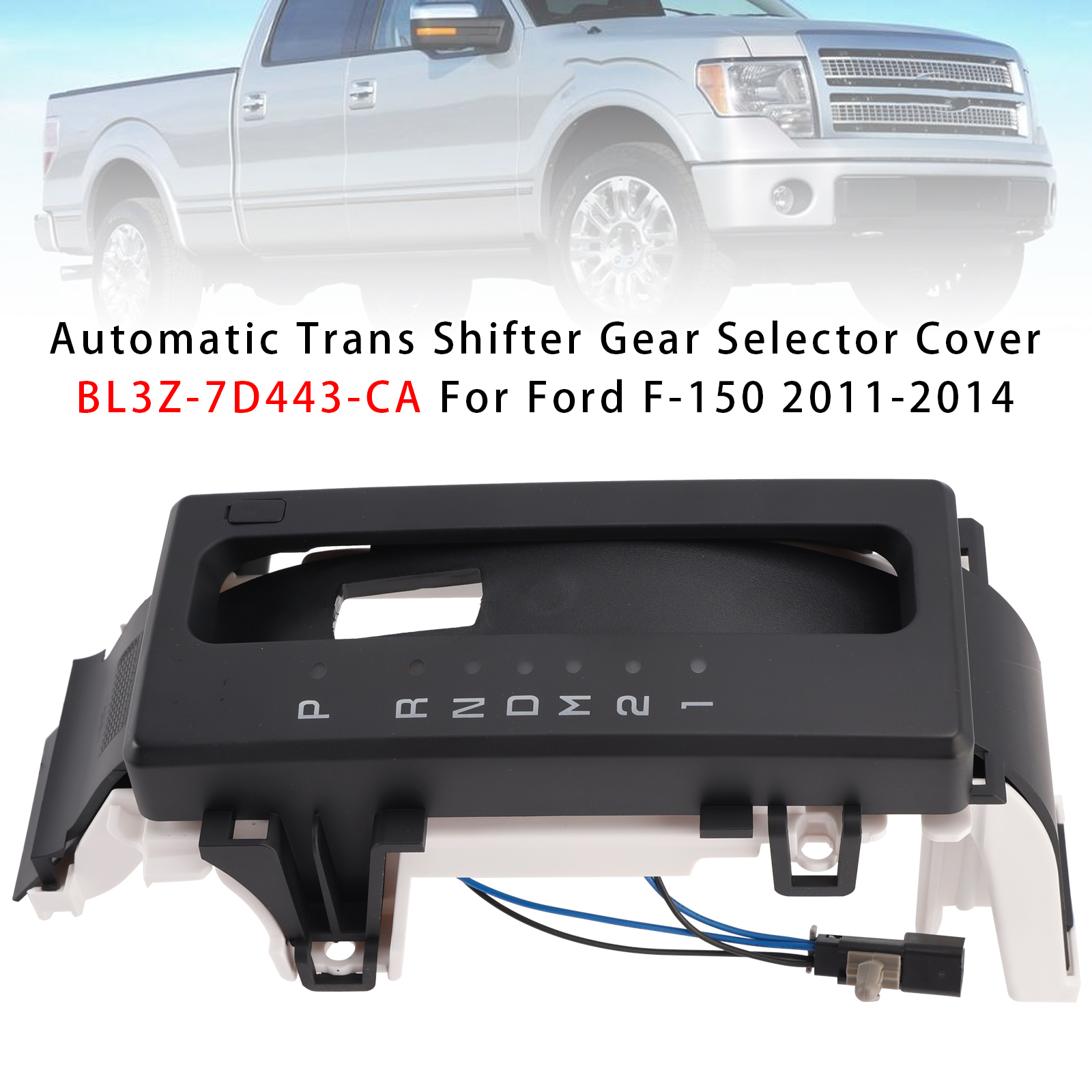 2011-2014 Ford F-150 Automatic Trans Shifter Gear Selector Cover BL3Z-7D443-CA Generic