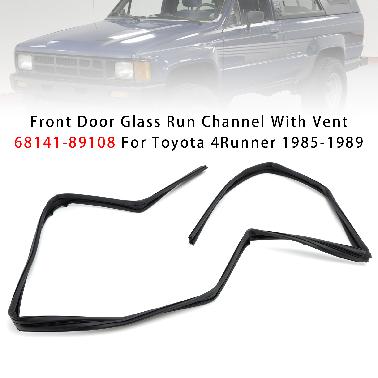 Front Door Glass Run Channel With Vent 68141-89108 For Toyota 4Runner 1985-1989