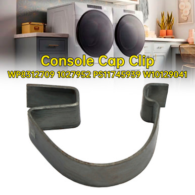 Wp8312709 Dryer Console Clip - Replaces Ap6012724, 8312... | Cuotas sin interés Wp8312709 Dryer Console Clip - Replaces Ap6012724, 8312... | Cuotas sin interés