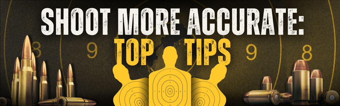 Shooting More Accurately: Top Tips 