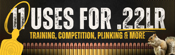 11 Uses for .22 LR 