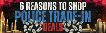 6 Reasons to Shop Police Trade-in Deals