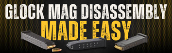 Glock Mag Disassembly Made Easy