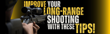 Improve Your Long-Range Shooting with These Tips