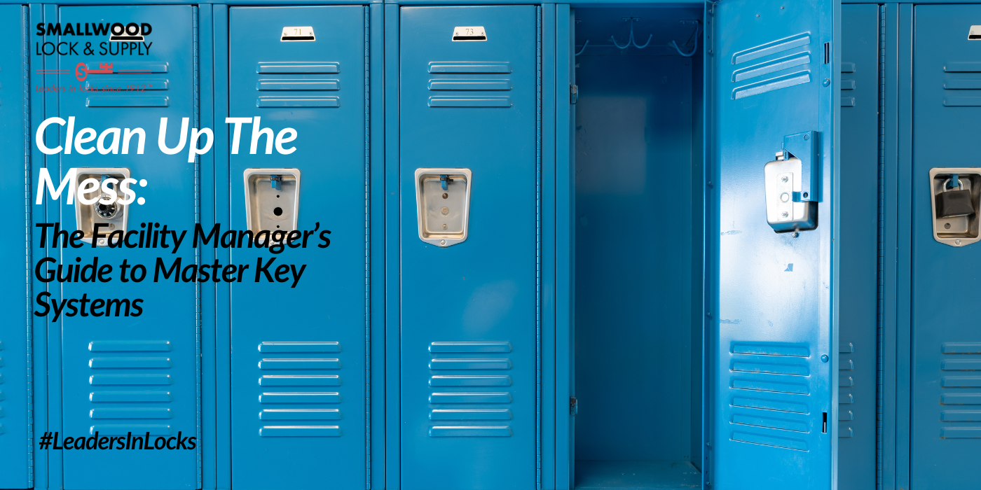 The Facility Manager’s Guide to Master Key Systems - Smallwood Lock ...
